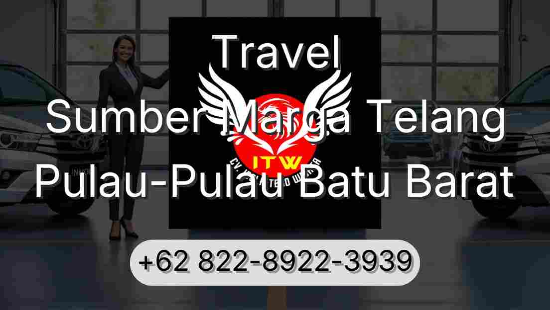 Travel Sumber Marga Telang Pulau-Pulau Batu Barat