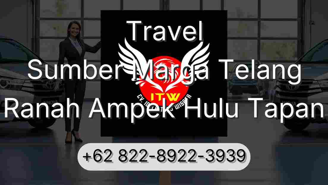 Travel Sumber Marga Telang Ranah Ampek Hulu Tapan