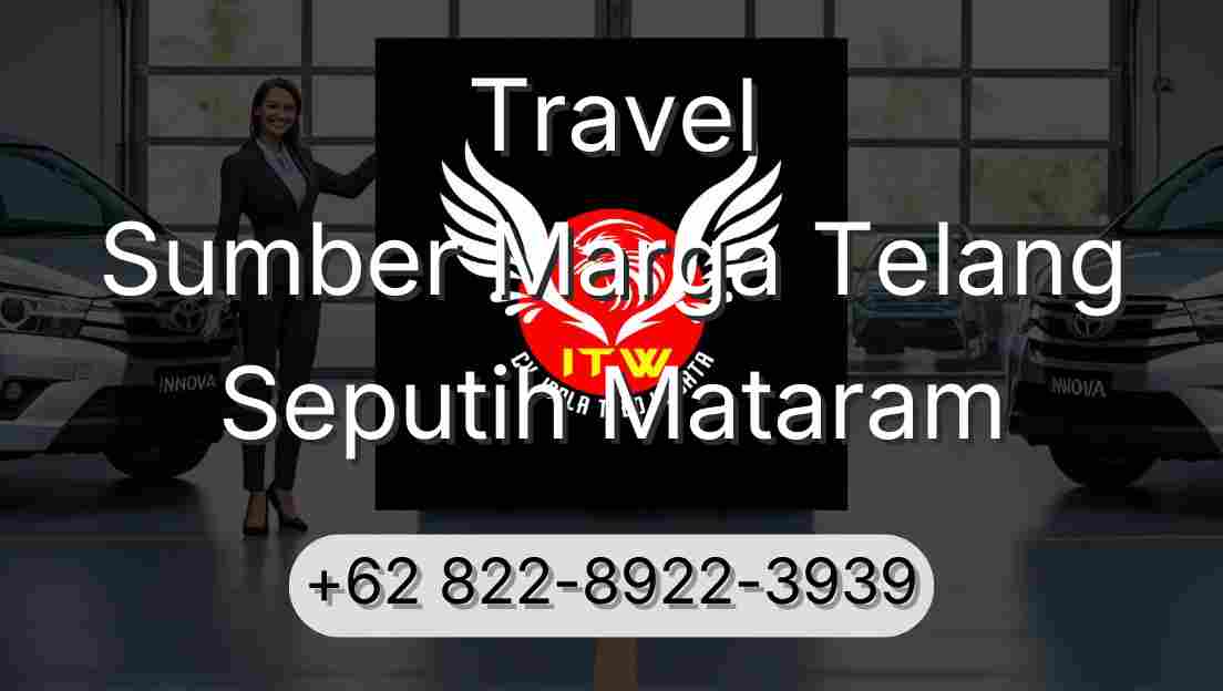 Travel Sumber Marga Telang Seputih Mataram