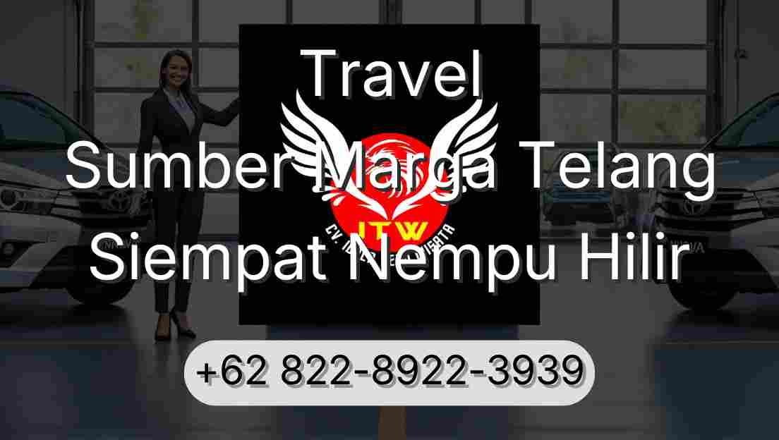 Travel Sumber Marga Telang Siempat Nempu Hilir