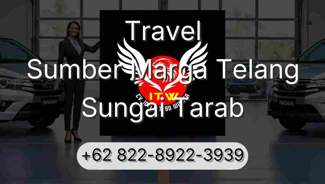 Travel Sumber Marga Telang Sungai Tarab