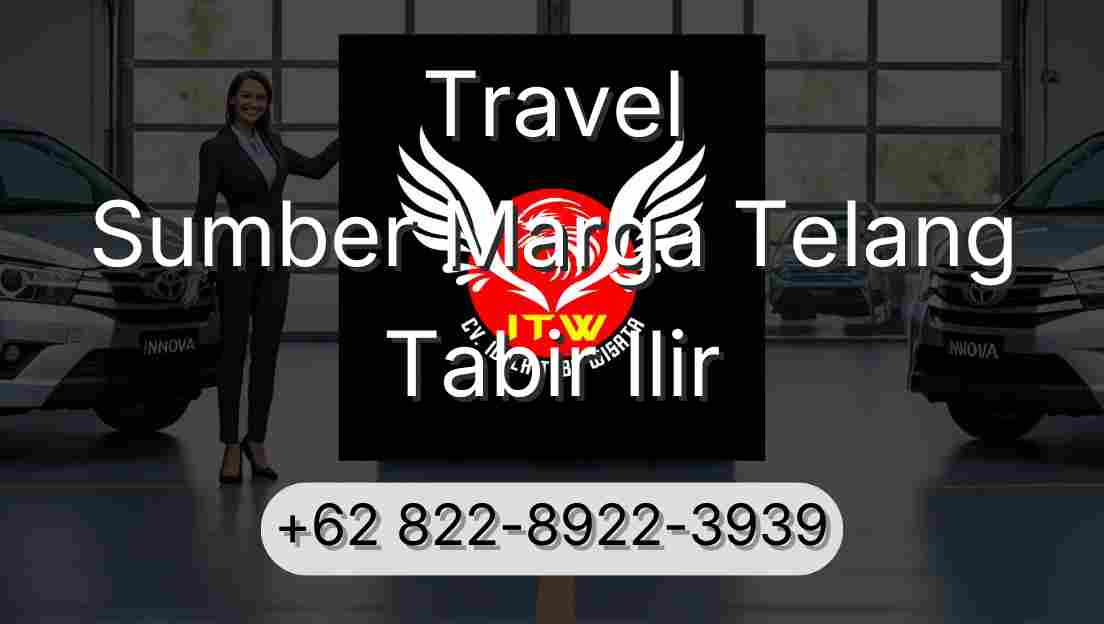 Travel Sumber Marga Telang Tabir Ilir