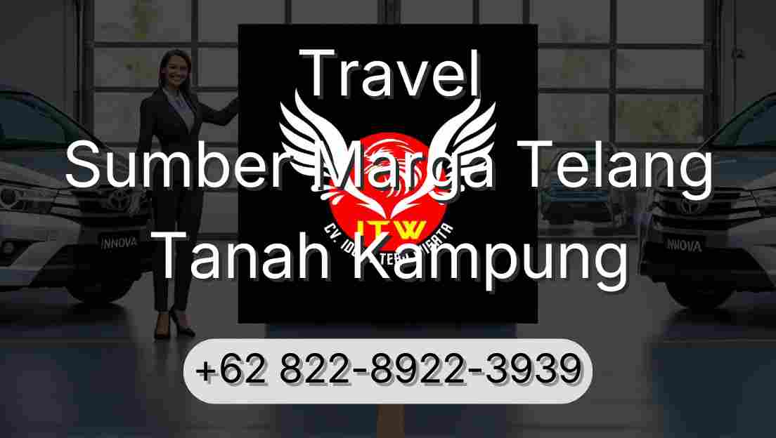 Travel Sumber Marga Telang Tanah Kampung