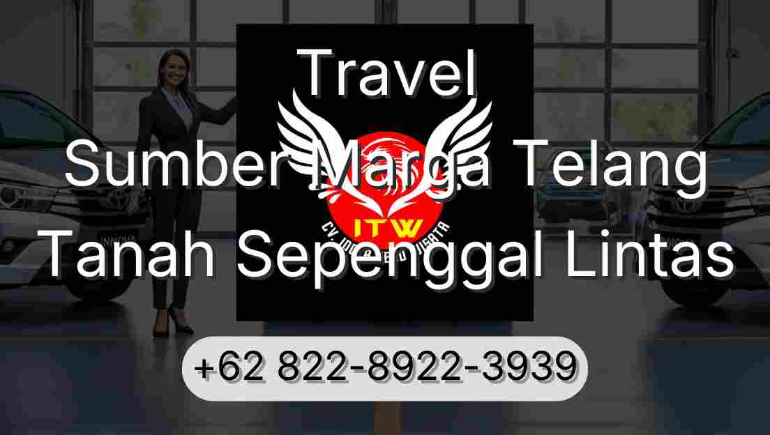 Travel Sumber Marga Telang Tanah Sepenggal Lintas