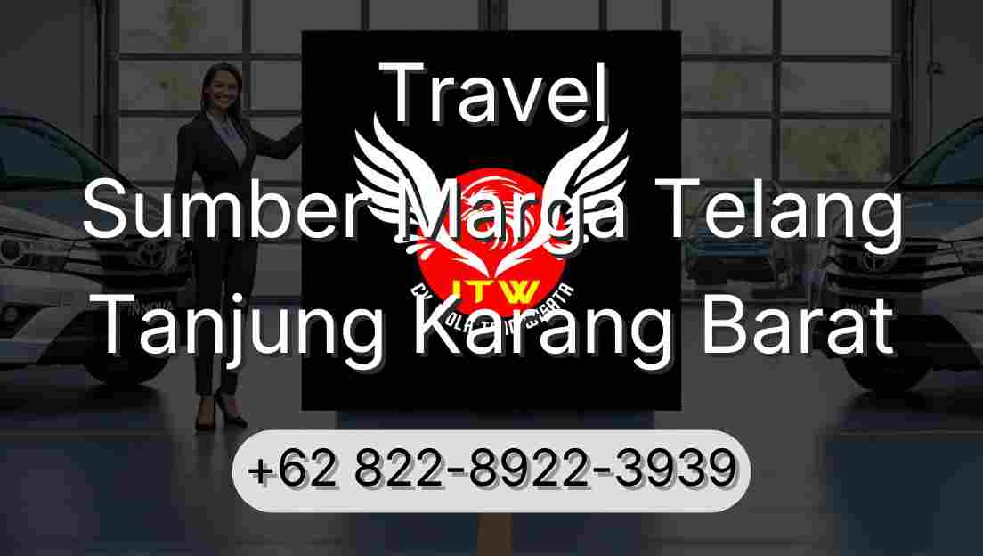 Travel Sumber Marga Telang Tanjung Karang Barat