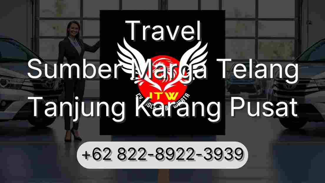 Travel Sumber Marga Telang Tanjung Karang Pusat