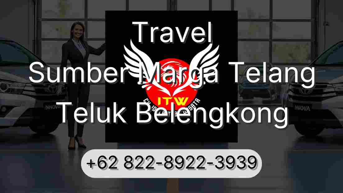 Travel Sumber Marga Telang Teluk Belengkong