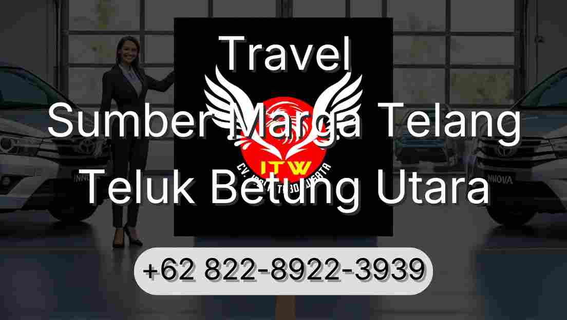 Travel Sumber Marga Telang Teluk Betung Utara