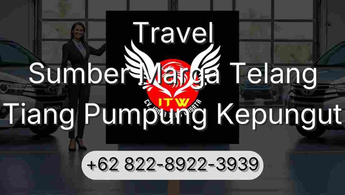 Travel Sumber Marga Telang Tiang Pumpung Kepungut