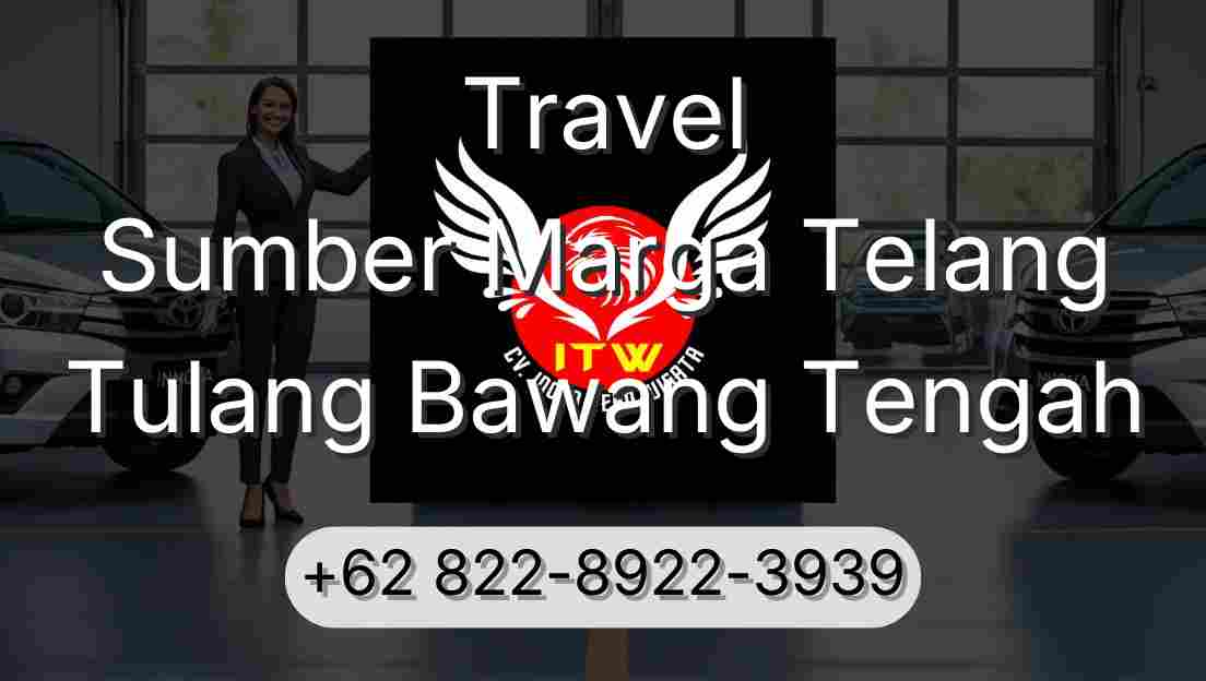 Travel Sumber Marga Telang Tulang Bawang Tengah