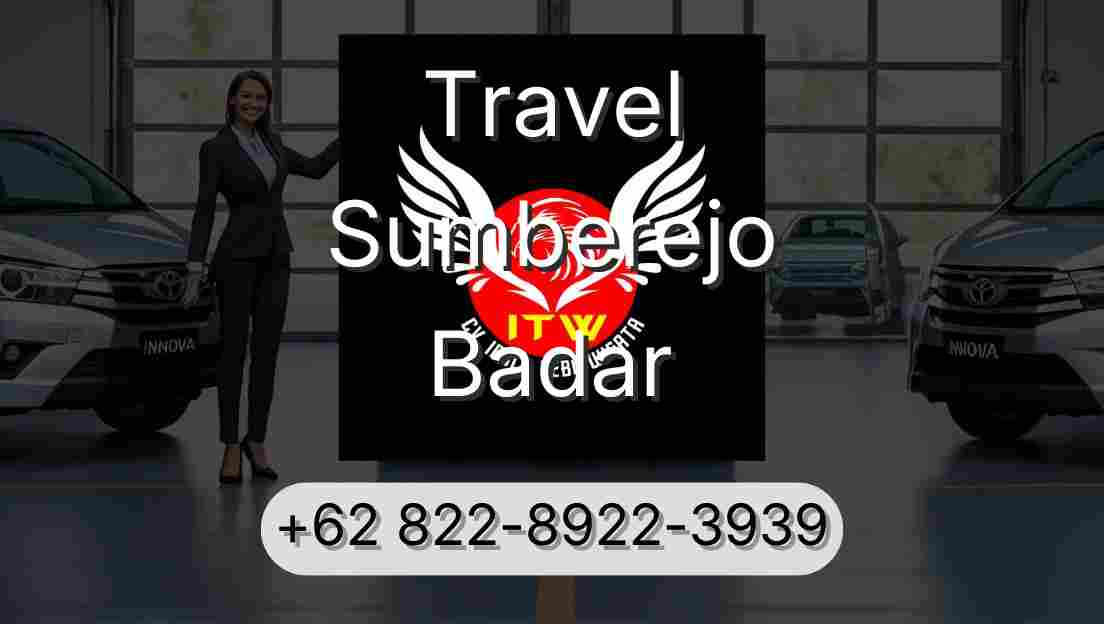 Travel Sumberejo Badar