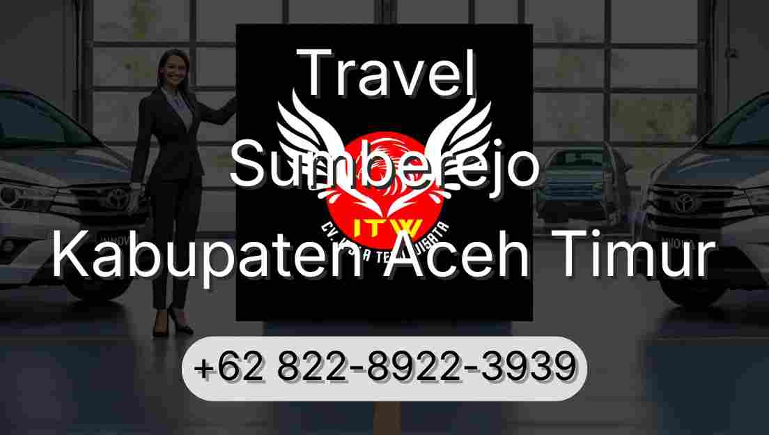 Travel Sumberejo Kabupaten Aceh Timur
