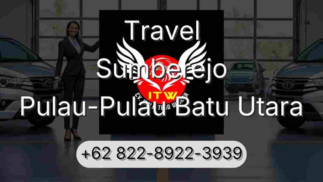 Travel Sumberejo Pulau-Pulau Batu Utara