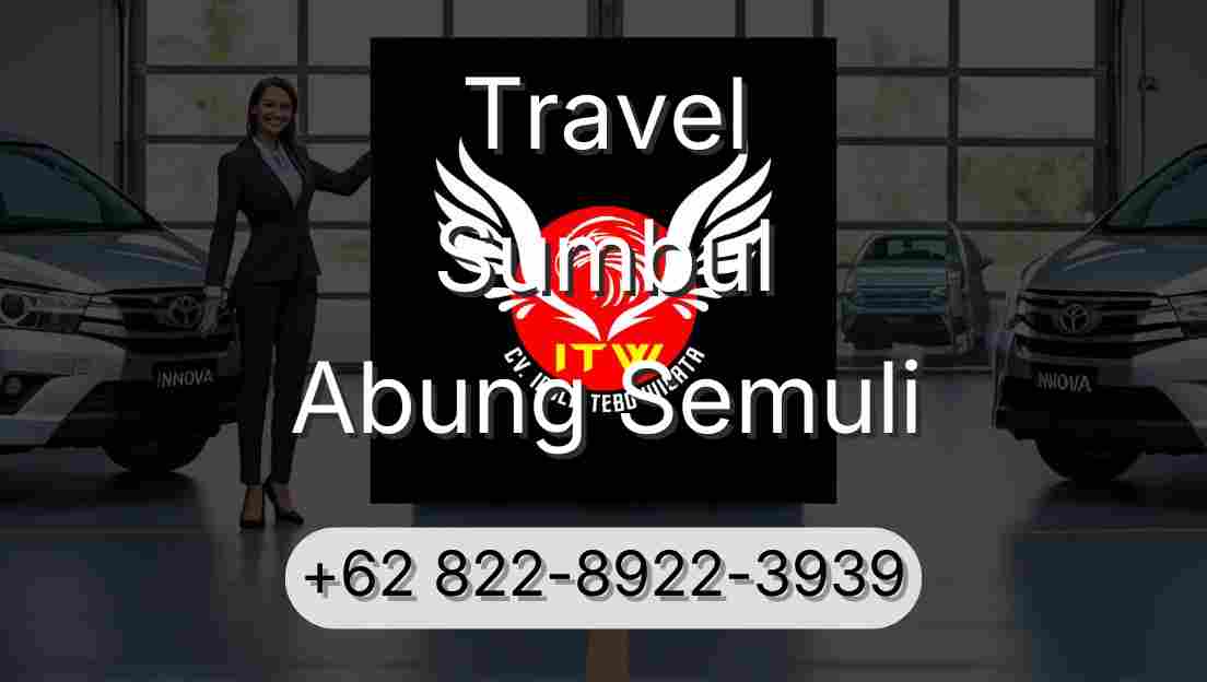 Travel Sumbul Abung Semuli