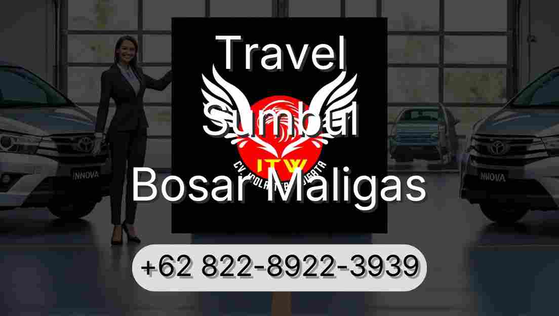 Travel Sumbul Bosar Maligas