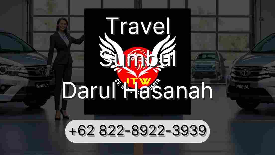 Travel Sumbul Darul Hasanah