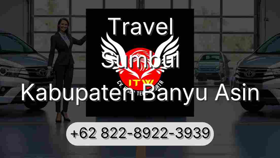 Travel Sumbul Kabupaten Banyu Asin
