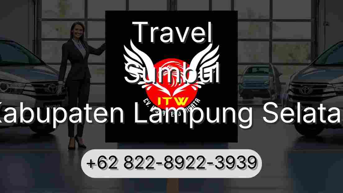 Travel Sumbul Kabupaten Lampung Selatan