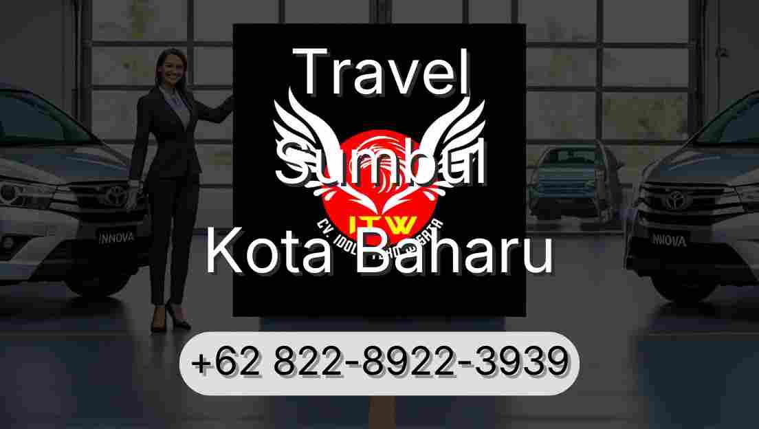 Travel Sumbul Kota Baharu