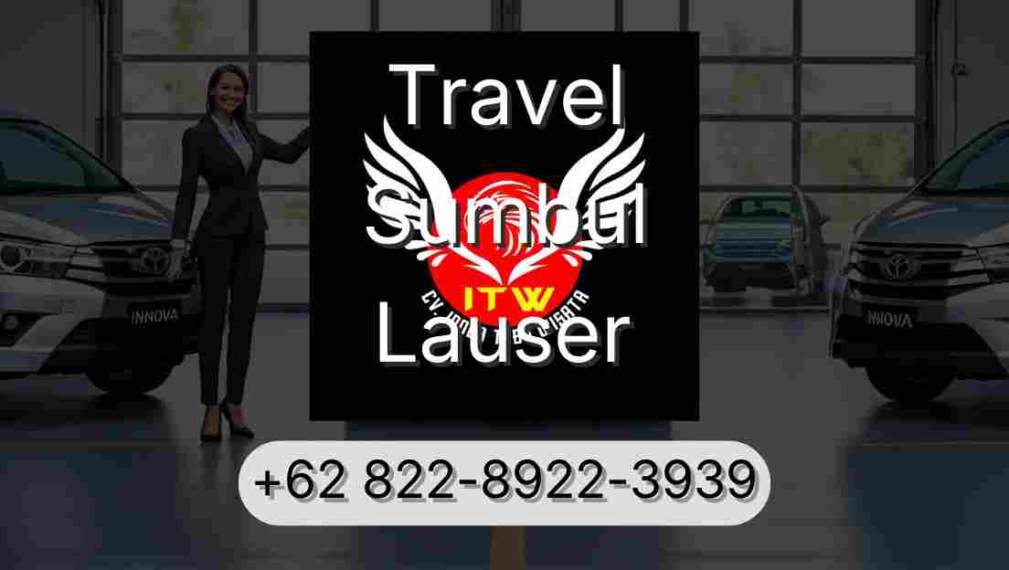 Travel Sumbul Lauser