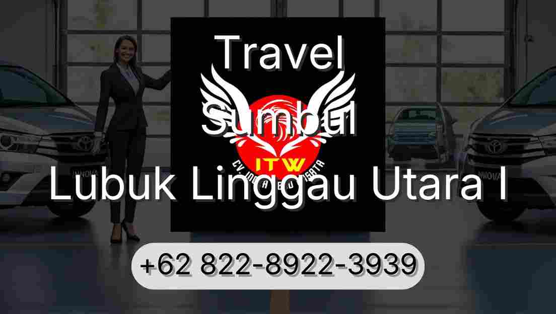 Travel Sumbul Lubuk Linggau Utara I