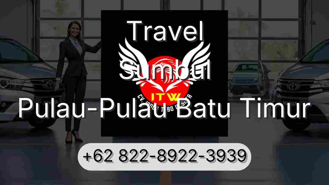 Travel Sumbul Pulau-Pulau Batu Timur