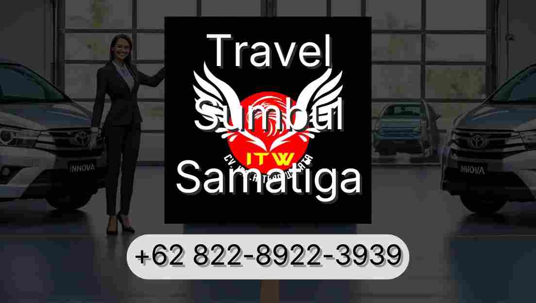 Travel Sumbul Samatiga