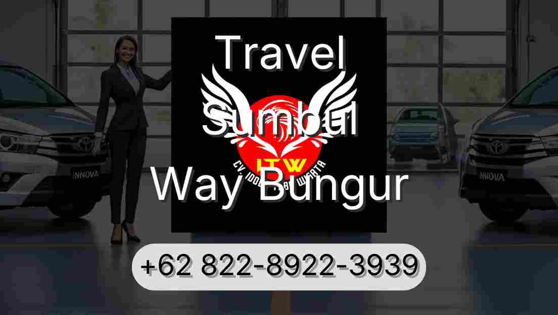 Travel Sumbul Way Bungur