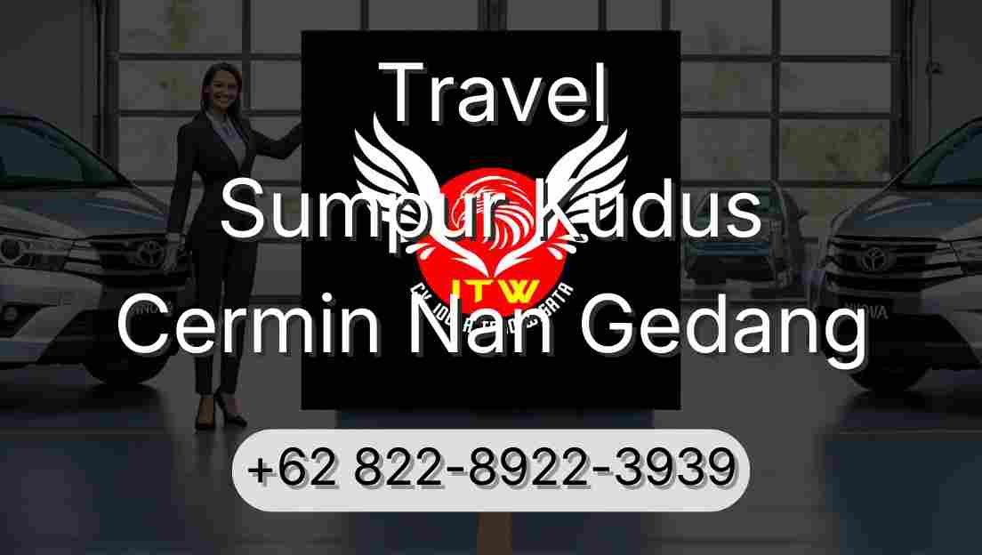 Travel Sumpur Kudus Cermin Nan Gedang