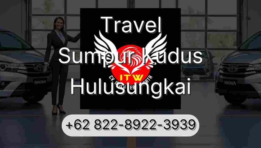Travel Sumpur Kudus Hulusungkai