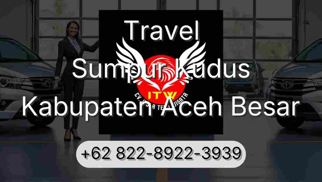 Travel Sumpur Kudus Kabupaten Aceh Besar