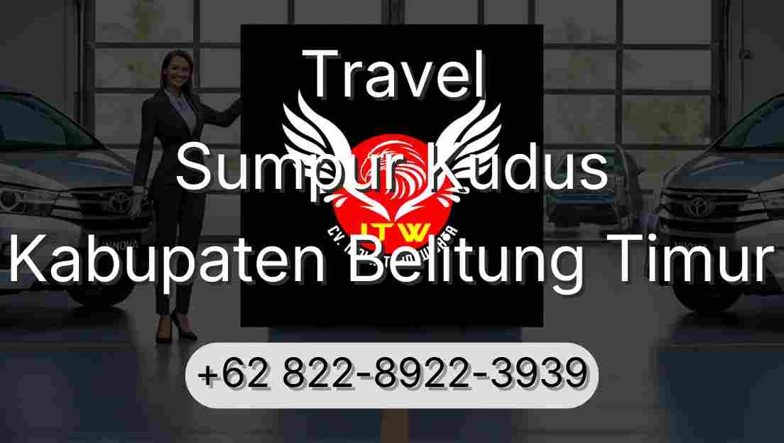 Travel Sumpur Kudus Kabupaten Belitung Timur