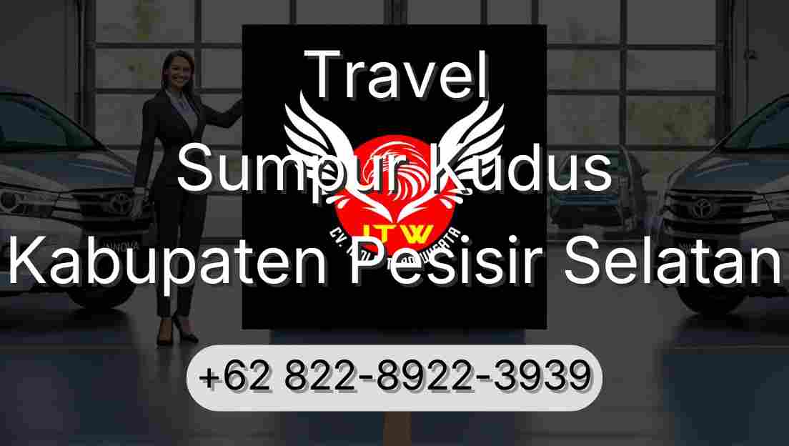 Travel Sumpur Kudus Kabupaten Pesisir Selatan