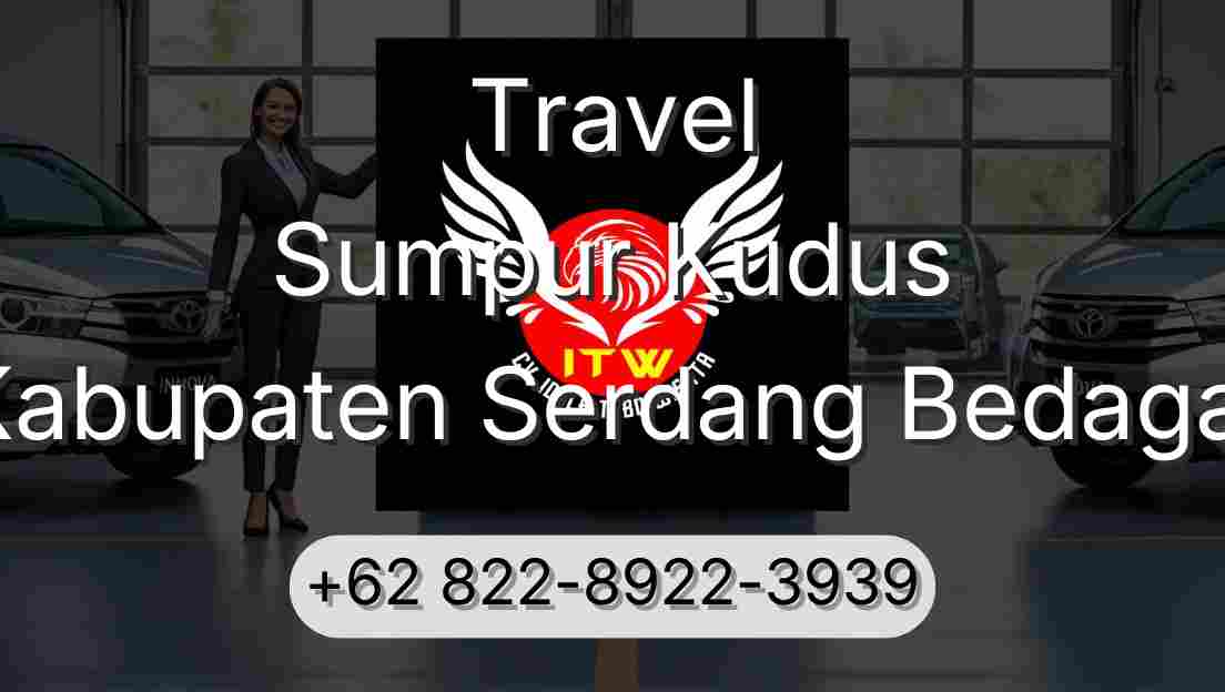 Travel Sumpur Kudus Kabupaten Serdang Bedagai