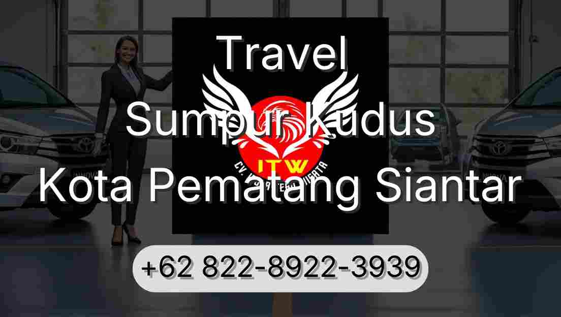 Travel Sumpur Kudus Kota Pematang Siantar