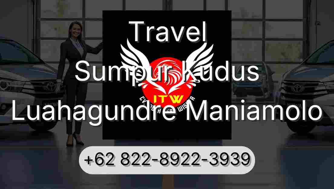Travel Sumpur Kudus Luahagundre Maniamolo