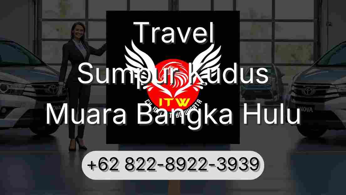 Travel Sumpur Kudus Muara Bangka Hulu
