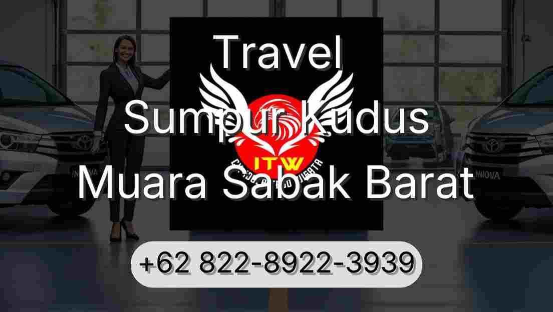Travel Sumpur Kudus Muara Sabak Barat