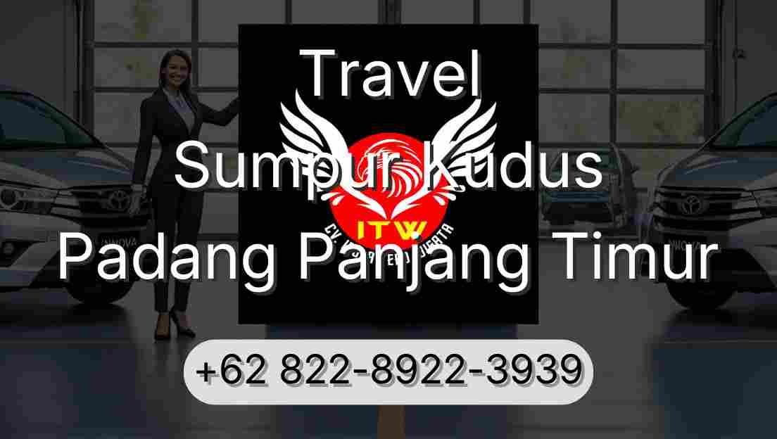 Travel Sumpur Kudus Padang Panjang Timur