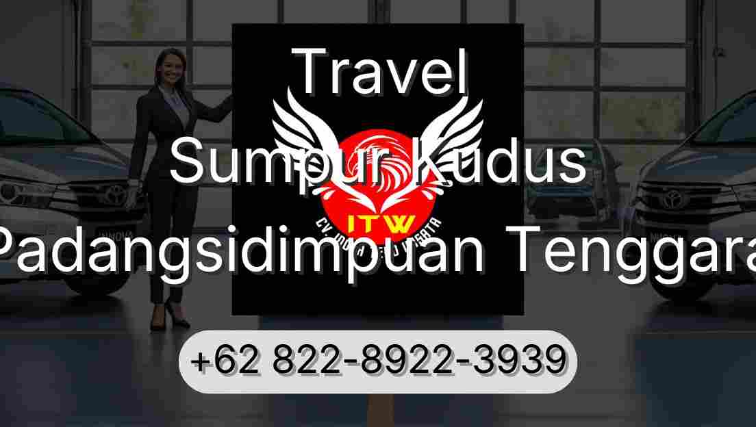 Travel Sumpur Kudus Padangsidimpuan Tenggara