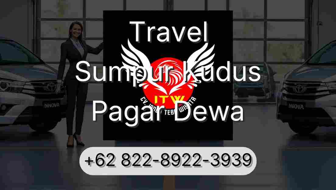 Travel Sumpur Kudus Pagar Dewa