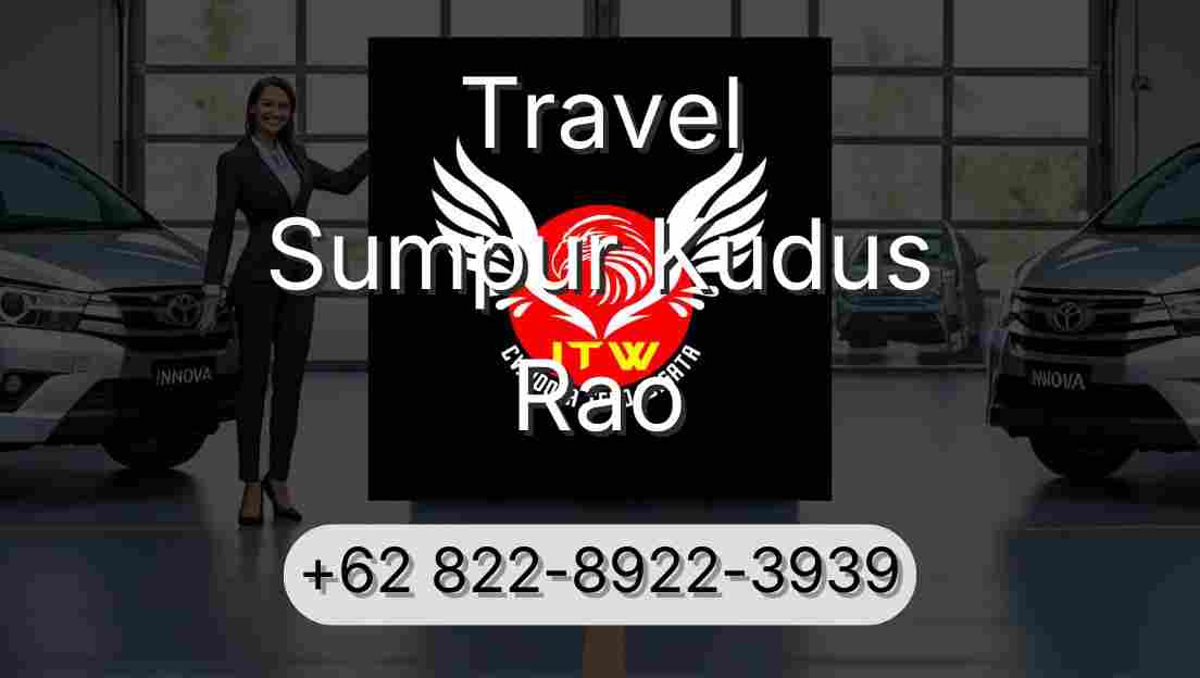 Travel Sumpur Kudus Rao