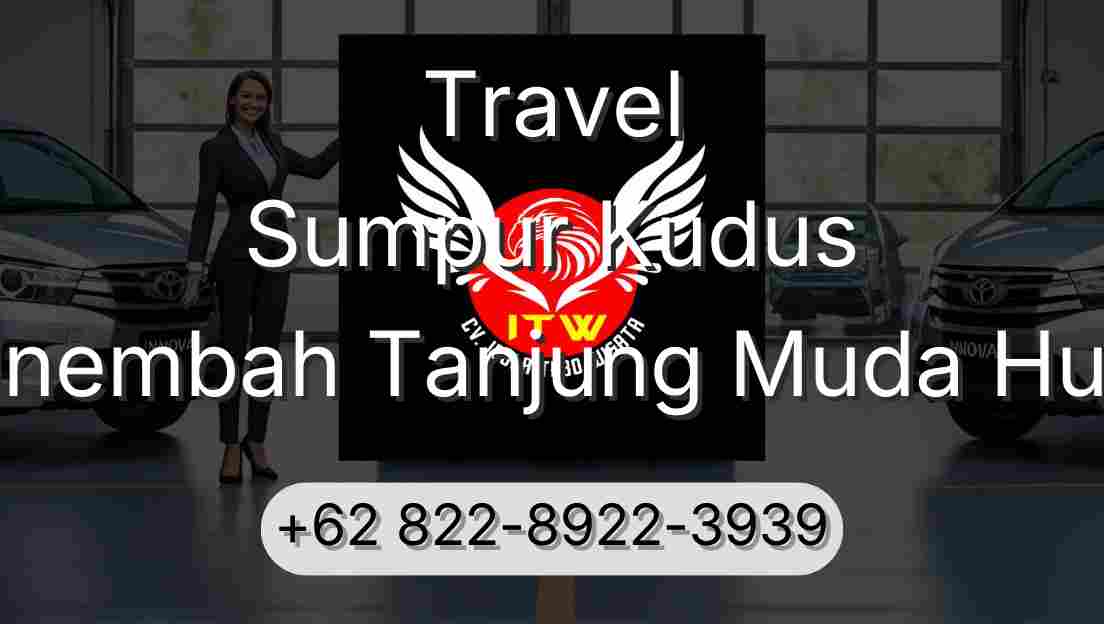 Travel Sumpur Kudus Sinembah Tanjung Muda Hulu