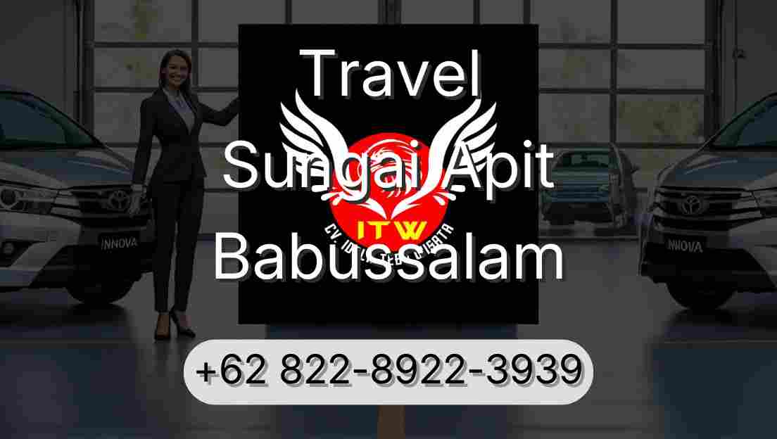 Travel Sungai Apit Babussalam