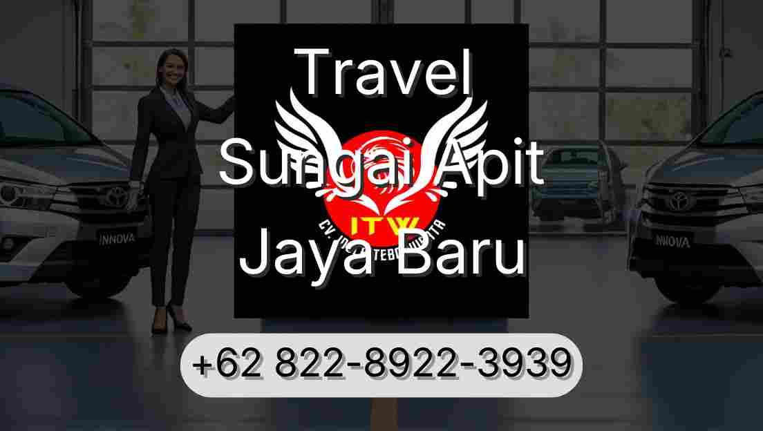 Travel Sungai Apit Jaya Baru
