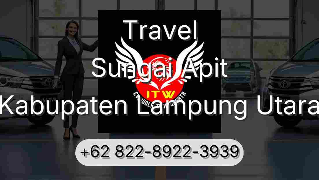 Travel Sungai Apit Kabupaten Lampung Utara