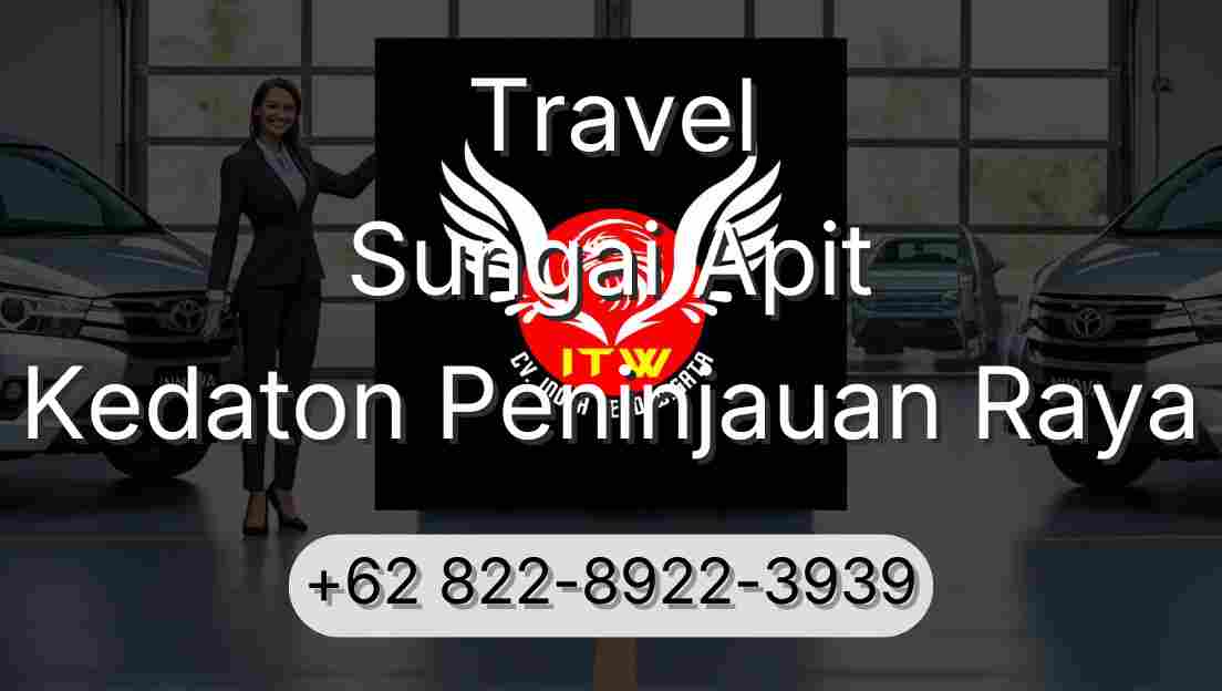 Travel Sungai Apit Kedaton Peninjauan Raya