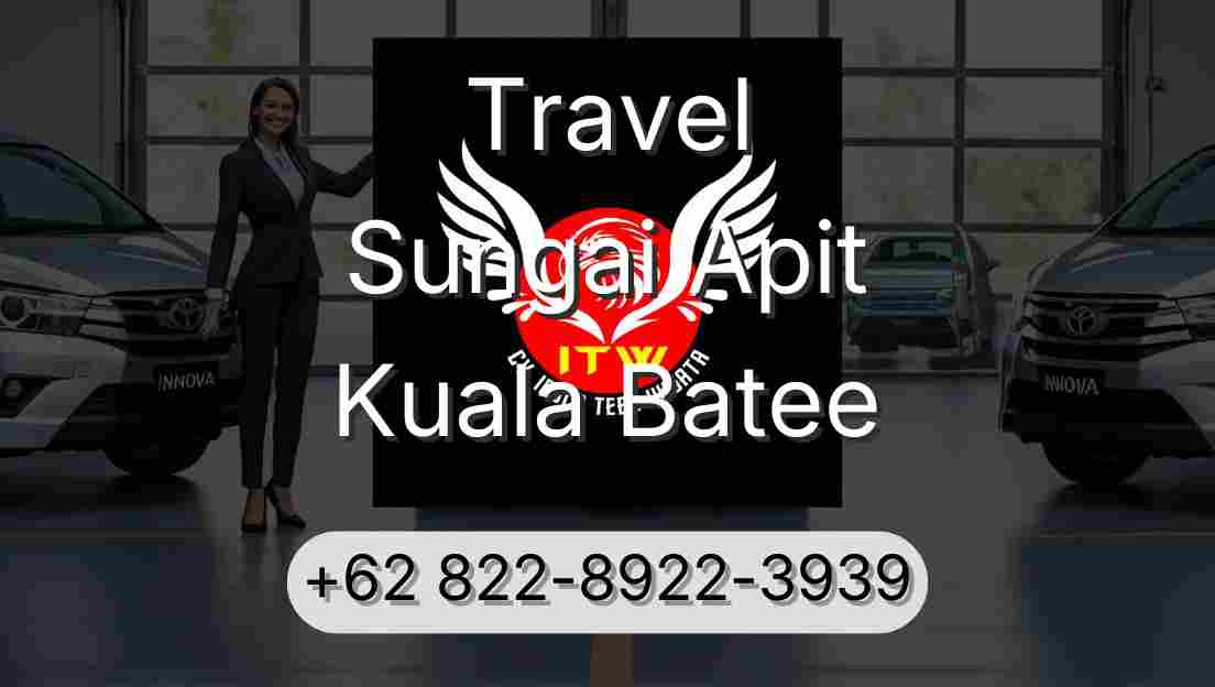 Travel Sungai Apit Kuala Batee