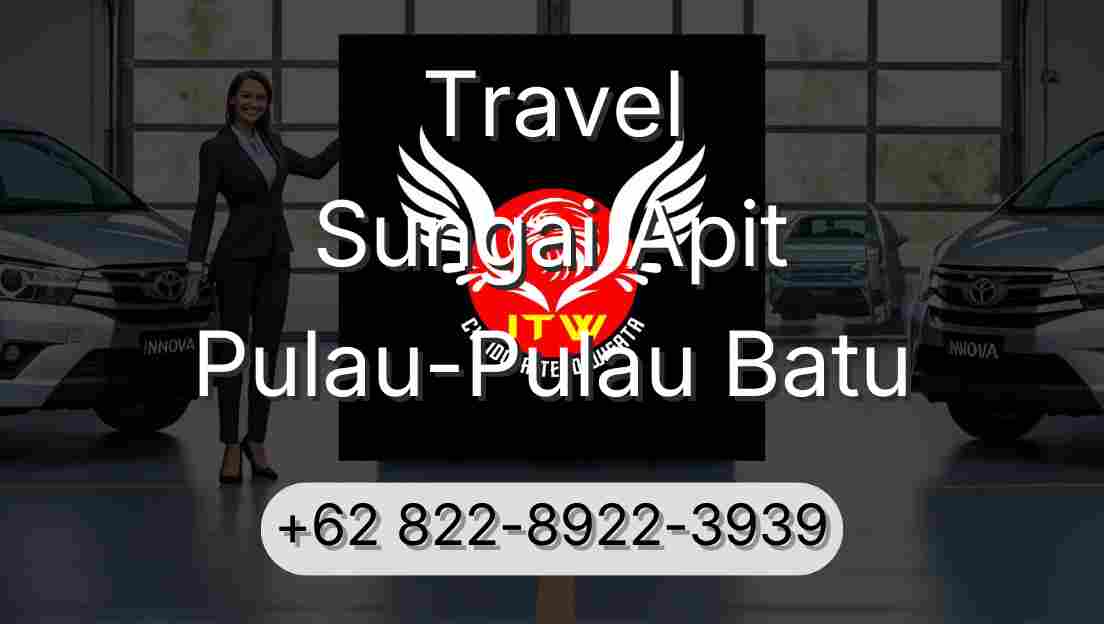 Travel Sungai Apit Pulau-Pulau Batu