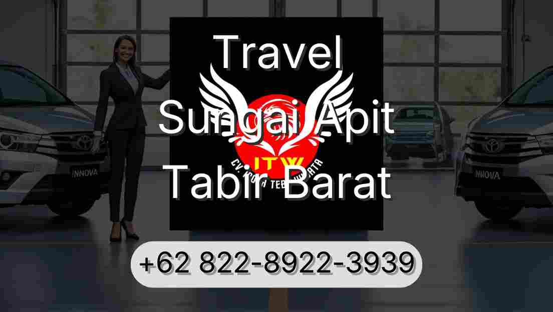 Travel Sungai Apit Tabir Barat